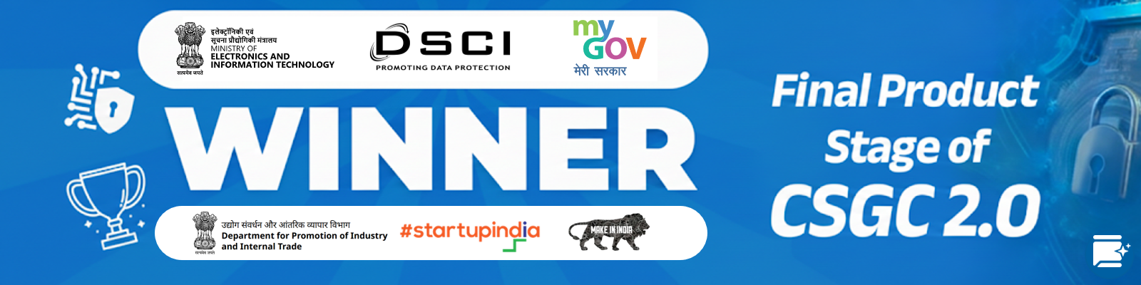 Winner announcement banner for Cyber Security Grand Challenge (CSGC) 2.0 Final Product Stage, featuring logos of MeitY, DSCI, MyGov, Startup India, Make In India, and DPIIT.